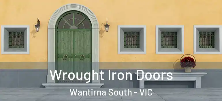 Wrought Iron Doors Wantirna South - VIC